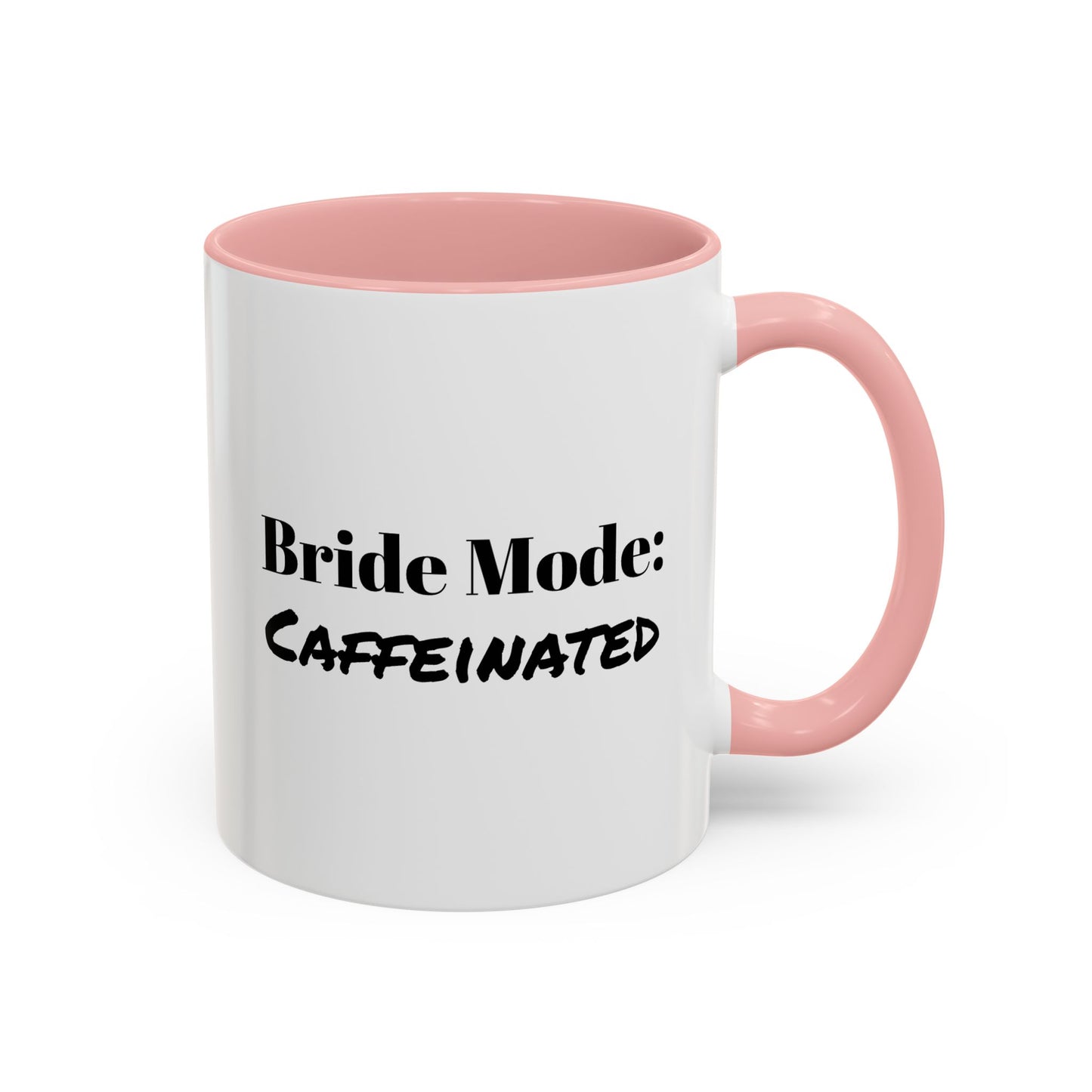 Small white and pink mug with playful 'Bride Mode: Caffeinated' design, ideal bridal shower gift or engagement caffeine fix