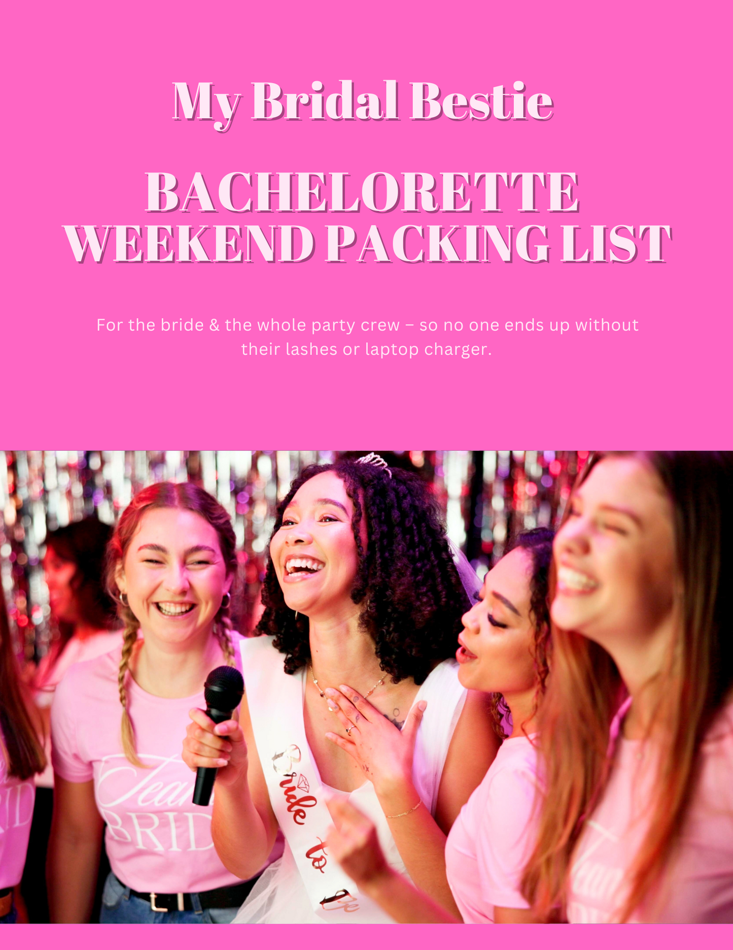 Cover of Bachelorette Weekend Packing List PDF featuring title text and photo of bride with bridesmaids singing karaoke at bachelorette party